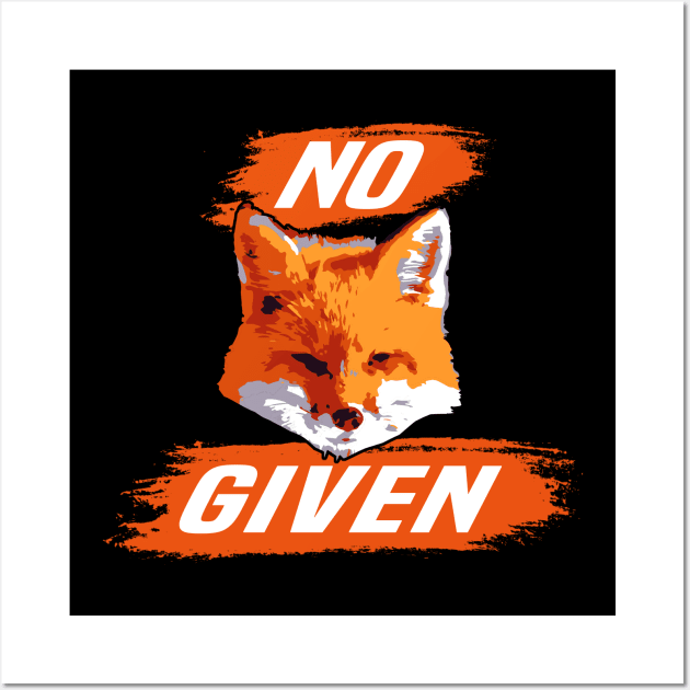 No Fox Given Wall Art by dnlribeiro88